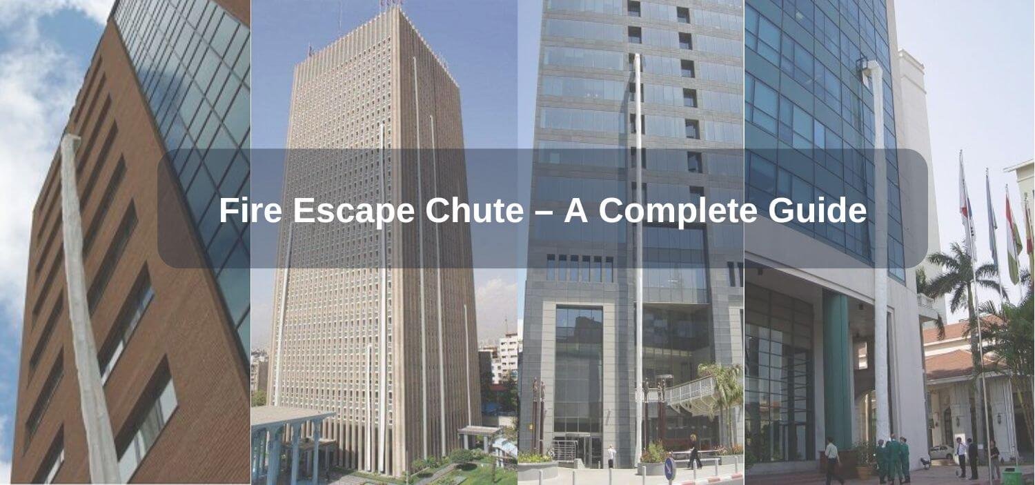 Fire Escape Chute 2023– A Complete Guide