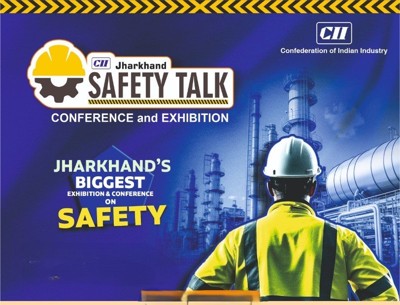 CII JHARKHAND SAFETY TALK & EXHIBITION 2025